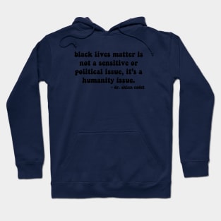 Black Lives Matter Quote Design Hoodie